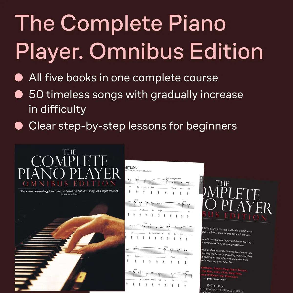 The Complete Piano Player: Books 1,2,3,4, and 5: Omnibus Edition (Complete Piano Player Series)