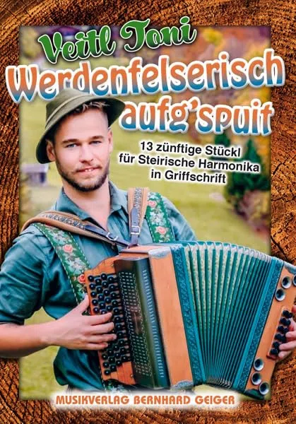 Veitl Toni - Werdenfelserisch aufg'spuit (Steirische Harmonika) (Notenheft in Griffschrift)